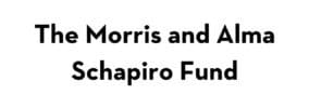 The Morris And Alma Schapiro Fund